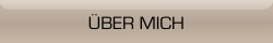 ÜBER MICH